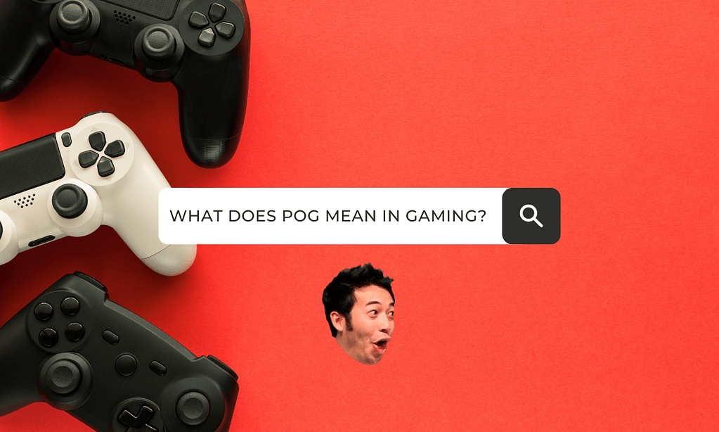 what-does-pog-mean-in-gaming-unraveling-its-origin-and-significance