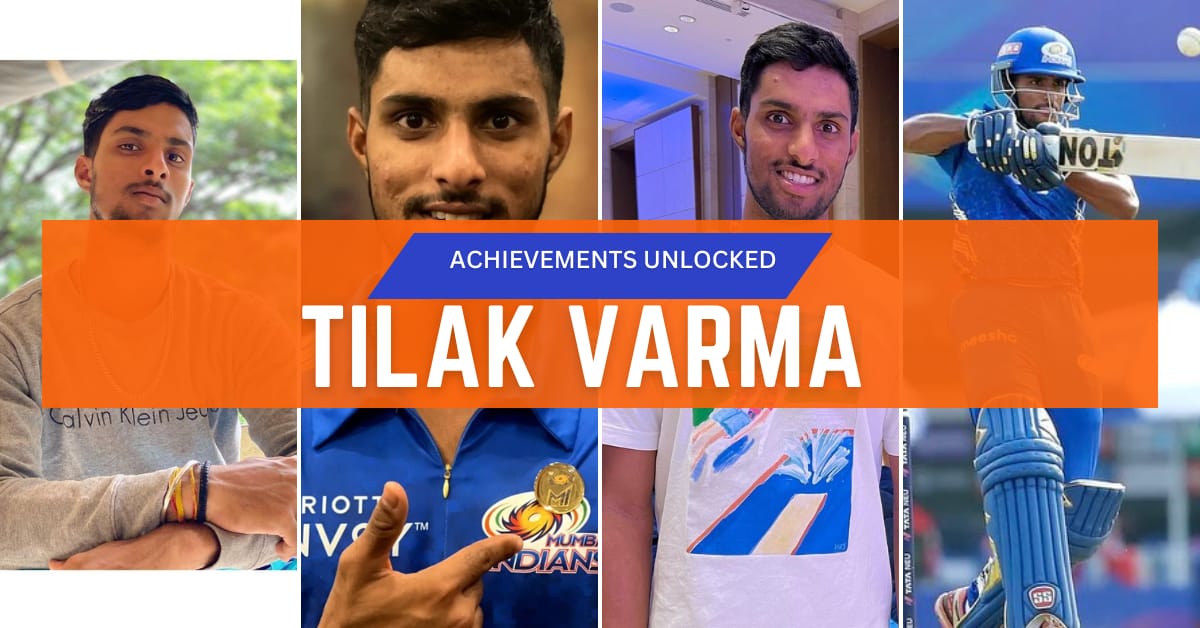 Life Lessons from Tilak Varma